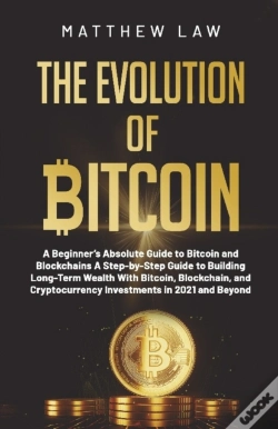 Capa do artigo The Evolution Of Bitcoin: A Beginner'S A