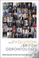 The Evolution Of British Gerontology