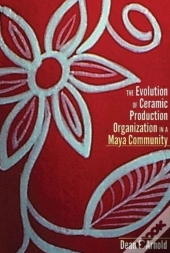 The Evolution Of Ceramic Production Organization In A Maya Community