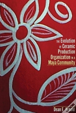 Capa do artigo The Evolution Of Ceramic Production Organization In A Maya Community