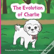 The Evolution Of Charlie