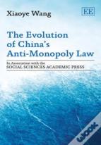 The Evolution Of China'S Anti-Monopoly Law