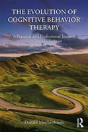 The Evolution Of Cognitive Behavior Therapy - Preview