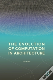 Capa do artigo The Evolution Of Computation In Architecture