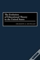 The Evolution Of Educational Theory In The United States