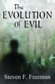 The Evolution Of Evil