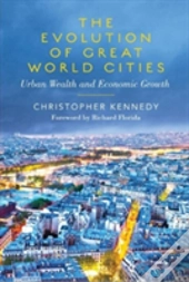 The Evolution Of Great World Cities