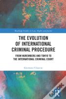 The Evolution Of International Criminal Procedure