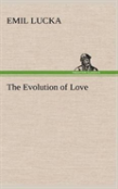 The Evolution Of Love