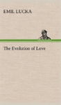 The Evolution Of Love - Preview