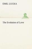 The Evolution Of Love