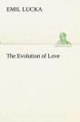The Evolution Of Love - Preview