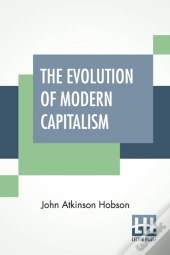The Evolution Of Modern Capitalism