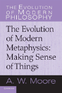 The Evolution Of Modern Metaphysics - Preview