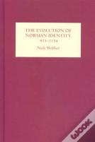The Evolution Of Norman Identity, 911-1154