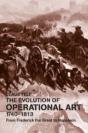 The Evolution Of Operational Art, 1740-1813 - Preview
