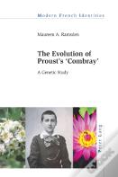 The Evolution Of Proustâ€™S Â«Combrayâ»