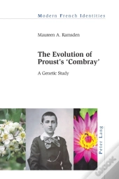 The Evolution Of Proustâ€™S Â«Combrayâ»
