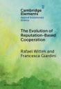 The Evolution Of Reputation-Based Cooperation - Preview