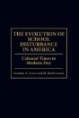 The Evolution Of School Disturbance In America - Preview