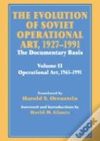 The Evolution Of Soviet Operational Art, 1927-1991