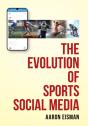 The Evolution Of Sports Social Media - Preview