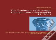 The Evolution Of Strategic Thought Since September 11, 2001