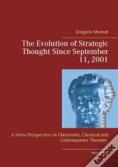 The Evolution Of Strategic Thought Since September 11, 2001