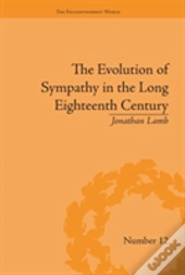 The Evolution Of Sympathy In The Long Eighteenth Century