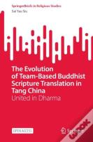 The Evolution Of Team-Based Buddhist Scripture Translation In Tang China