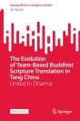 The Evolution Of Team-Based Buddhist Scripture Translation In Tang China - Preview