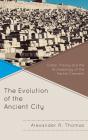 The Evolution Of The Ancient City - Preview