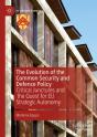 The Evolution Of The Common Security And Defence Policy - Preview