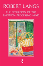 The Evolution Of The Emotion-Processing Mind - Preview