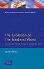 The Evolution Of The Medieval World - Preview
