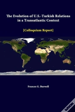 Capa do artigo The Evolution Of U.S.-Turkish Relations In A Transatlantic Context - Colloquium Report