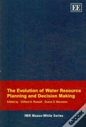 The Evolution Of Water Resource Planning And Decision Making