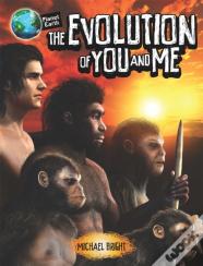 The Evolution Of You And Me