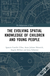 The Evolution Of Young Peopleâ€™S Spatial Knowledge