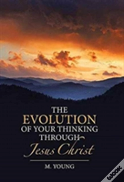 Capa do artigo The Evolution Of Your Thinking Through Jesus Christ