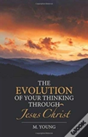 Capa do artigo The Evolution Of Your Thinking Through Jesus Christ