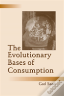 The Evolutionary Bases Of Consumption