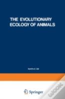 The Evolutionary Ecology Of Animals