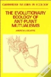 The Evolutionary Ecology Of Antâ€“Plant Mutualisms