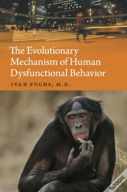 Capa do artigo The Evolutionary Mechanism Of Human Dysfunctional Behavior