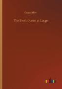 The Evolutionist At Large