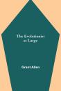 The Evolutionist At Large - Preview