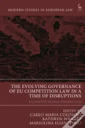 The Evolving Governance Of Eu Competition Law In A Time Of Disruptions