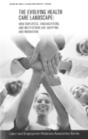 The Evolving Healthcare Landscape - Preview