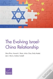 The Evolving Israel-China Relationship